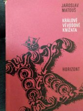 kniha Králové, vévodové, knížata kozerie o současných evropských monarchiích, Horizont 1970