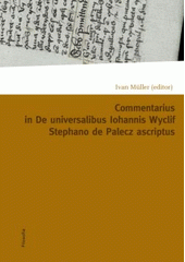 kniha Commentarius in I-IX capitula tractatus De universalibus Iohannis Wyclif Stephano de Palecz ascriptus, Filosofia 2009