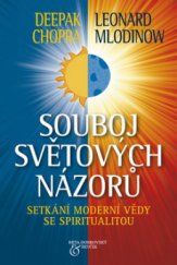 kniha Souboj světových názorů setkání moderní vědy se spiritualitou, Beta-Dobrovský 2012