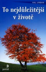 kniha To nejdůležitější v životě, Portál 2004