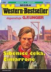 kniha  Šibenice čeká, Cimarrone Western-Bestseller 636., MOBA 2023