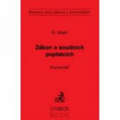 kniha Zákon o soudních poplatcích a předpisy související komentář, C. H. Beck 2006