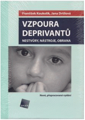 kniha Vzpoura deprivantů nestvůry, nástroje, obrana, Galén 2006