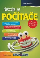 kniha Nebojte se počítače - pro Windows 7 a Office 2010, Grada 2011