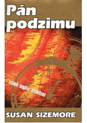 kniha Pán podzimu vášeň napříč stoletími, Slovanský dům 2001
