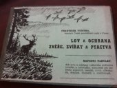 kniha Lov a ochrana zvěře, zvířat a ptactva kapesní tabulky dob lovu a ochrany veškerého zvířectva lovného a nelovného, sestavené pro potřebu myslivců, lesníků, lovců, ochranářů, četníků, starostů a ornithologů, Petr Frank 1942