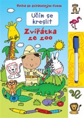 kniha Učím se kreslit Zvířátka ze zoo - Kniha se stíratelným fixem, Svojtka & Co. 2017