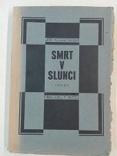 kniha Smrt v slunci Román, Český deník 1933