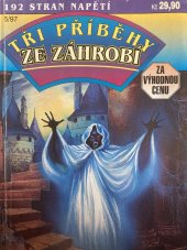 kniha Tři příběhy ze záhrobí 6/97 Záhady v galerii / Černá dáma / Let do hrůzy, Ivo Železný 1997