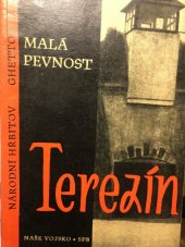 kniha Malá pevnost Terezín, Naše vojsko 1955