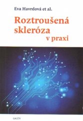 kniha Roztroušená skleróza v praxi, Galén 2015