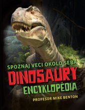 kniha Dinosaury encyklopédia Spoznaj veci okolo seba, Svojtka 2017
