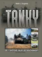 kniha Tanky od 1. světové války do současnosti, Brána 2010