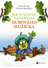kniha Jak si Slávek načaroval dubového mužíčka, Fragment 2012