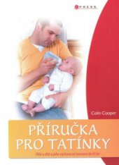 kniha Příručka pro tatínky, CPress 2009