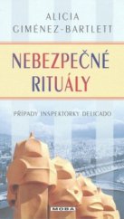 kniha Nebezpečné rituály případy inspektorky Delicado, MOBA 2008