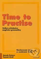kniha Time to practise 2, - Neslovesné jevy a souhrnné testy - velká cvičebnice anglické gramatiky., Polyglot 2008