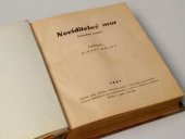 kniha Neviditelný mor , Společnost pro nakladatelství novin a tiskový průmysl Keller a spol. 1937