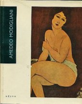 kniha Amedeo Modigliani [Monografie, Nakladatelství československých výtvarných umělců 1960