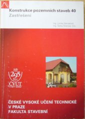 kniha Konstrukce pozemních staveb 40. Zastřešení, ČVUT 2002