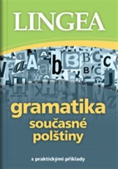 kniha Gramatika současné polštiny, Lingea 2017