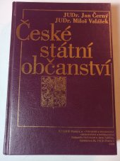 kniha České státní občanství ucelený výklad právních předpisů upravujících státní občanství České republiky v návaznosti na státní občanství ČSR, ČSSR a ČSFR, Linde 1996