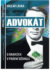 kniha Advokát o dravcích v právní džungli, Jota 2008