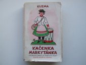 kniha Kačenka markytánka Historický obraz, Nová osvěta 1946