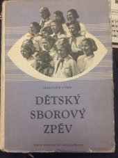 kniha Dětský sborový zpěv [příručka pro vys. školy pedagog. a vyšší pedagog. školy], SPN 1958