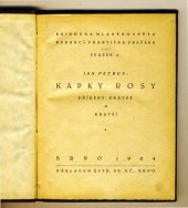 kniha Kapky rosy příběhy krátké a kratší, Ústř. spol. učit. 1924