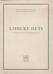 kniha Lidické děti [Zvláštní pátrací oběžník čís. 2], Ministerstvo vnitra 1945