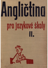 kniha Angličtina pro jazykové školy 2. díl, SPN 1963