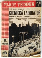 kniha Chemická laboratoř Základy chemického rozboru : Příručka pro školení chemického dorostu, Ústav pro učebné pomůcky průmyslových a odborných škol 1945