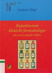 kniha Repetitorium klinické farmakologie pro praxi zubního lékaře, Havlíček Brain Team 2007
