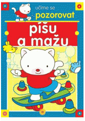 kniha Píšu a mažu - učíme se pozorovat, Sun 2007