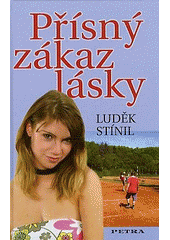 kniha Přísný zákaz lásky, Petra 2007