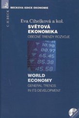kniha Světová ekonomika obecné trendy rozvoje = World economy : general trends in its development, C. H. Beck 2009