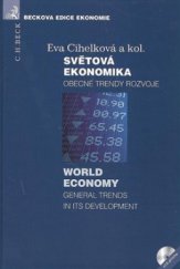 kniha Světová ekonomika obecné trendy rozvoje = World economy : general trends in its development, C. H. Beck 2009