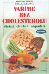 kniha Vaříme bez cholesterolu, Ivo Železný 1996