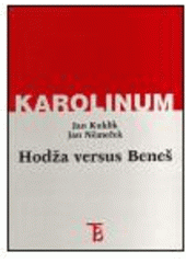 kniha Hodža versus Beneš Milan Hodža a slovenská otázka v zahraničním odboji za druhé světové války, Karolinum  1999