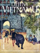 kniha Dějiny Vietnamu, Nakladatelství Lidové noviny 2008