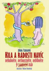 kniha Kila a radosti navíc nehubněte, netloustněte, neblbněte : 9 zaručených rad, XYZ 2011