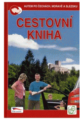 kniha Cestovní kniha [autem po Čechách, Moravě a Slezsku], S & D 2007