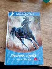 kniha Potok divokých koní - záchrana v poušti 4.dil , Pony club 2010