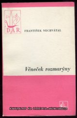 kniha Věneček rozmarýny, Čin 1943