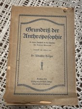 kniha  Grundriß der Anthroposophie in engem Anschluß an die Schriften Dr. Rudolf Steines, Verlag 1921