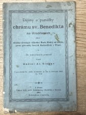 kniha Dějiny a památky chrámu sv. Benedikta na Hradčanech jakož i stručný životopis ctihodné Marie Elekty od Ježíše, první převorky bosých Karmelitek v Praze, s.n. 1902
