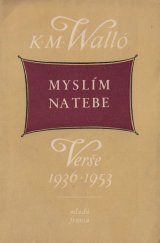 kniha Myslím na tebe Verše 1936-1953, Mladá fronta 1955