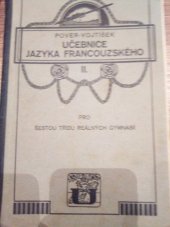 kniha Učebnice jazyka francouzského. Díl druhý pro šestou třídu reálných gymnasií, Česká grafická Unie 1931