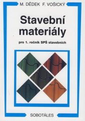 kniha Stavební materiály pro 1. ročník středních průmyslových škol stavebních, SNTL 1984